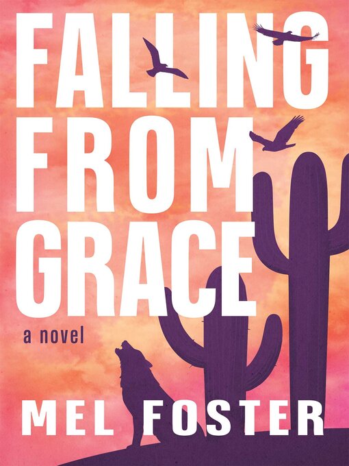 Title details for Falling From Grace by Mel Foster - Available